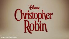 اولین تریلر فیلم Christopher Robin