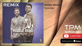 Puzzle Band  Deldade  Remix پازل بند  دلداده  ریمیکس