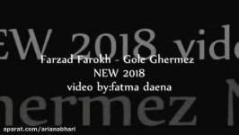 Farzad Farokh   Gole Ghermez  NEW 2018