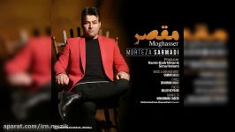 Morteza Sarmadi  Moghasser