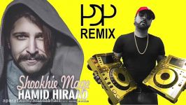 Shookhie Mage PDP Remix  Hamid Hiraad