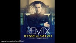 Behnam Alamshahi  Remix 2012