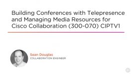 فیلم آموزش Building Conferences with Telepresence and M