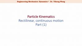 2015 Dynamics 02 Rectilinear Continuous Motion Part 1 with closed caption