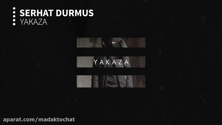 اهنگ بیس دار Serhat Durmus  Yakaza