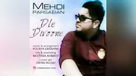 Mahdi Parsaeian  Dele Divoone