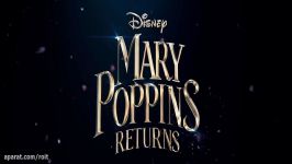 تریلر فیلم جدید دیزنی Mary Poppins Returns