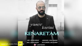 Yaser Karimi  Kenaretam