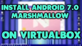 Install Android 7.0 Nougat on PC or Virtualbox 