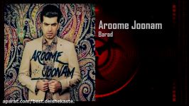 Barad  Aroome Joonam New  برد  آرومه جونم