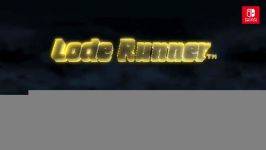 Lode Runner Legacy for Nintendo Switch  Official Game Trailer 2018